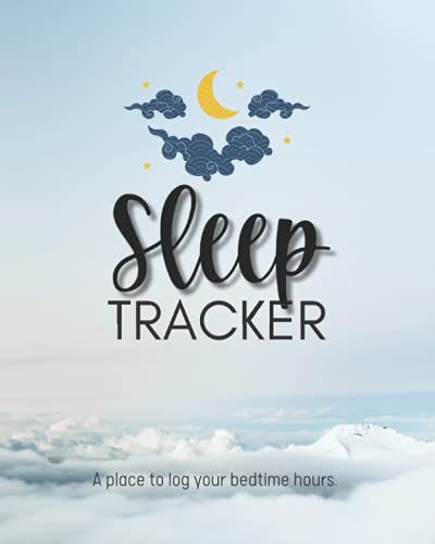 Sleep Tracker: Easily Log Your Bedtime Hours - Journal, Diary, Logbook For Women, Men, Teens, 8x10 Inches, 108 Pgs