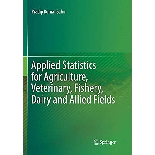 Applied Statistics For Agriculture, Veterinary, Fishery, Dairy And Allied Fields