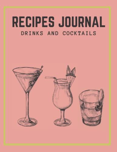 Cocktails Recipe Journal Blank Template: Cocktail And Bar Drinks Recipe Book Organizer. Great Gifts For Bartender, Home Bartending, Mixologists, ... Honu Bookclub.: Cocktails Bar Handbook