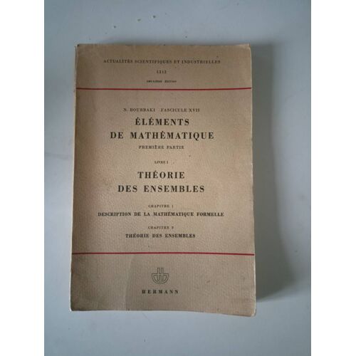 Eléments De Mathématiques / Première Partie / Livre I: Théorie Des Ensembles / Chapitre 1 Et 2