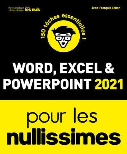 Word, Excel & Powerpoint 2022 Pour Les Nullissimes