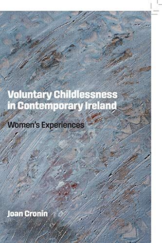 Voluntary Childlessness In Contemporary Ireland