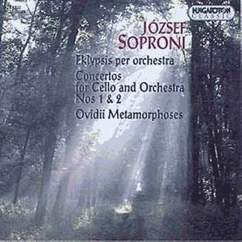 Jozsef Soproni Eclipses - Concertos Pour Violoncelle - Les Métamorphoses D'ovidie