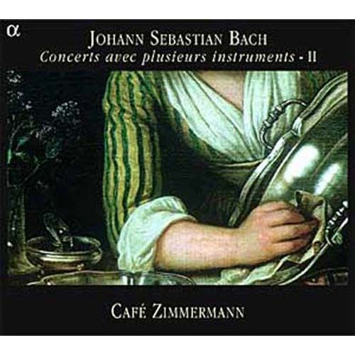 Concerts Avec Plusieurs Instruments Vol. 2 : Suite En Ut Majeur, Bwv 1066, Concerto Pour Deux Violons Et Cordes Bwv 1043, Concerto Brandebourgeois No. 3 Bwv 1048, Concerto Pour Hautbois Et...