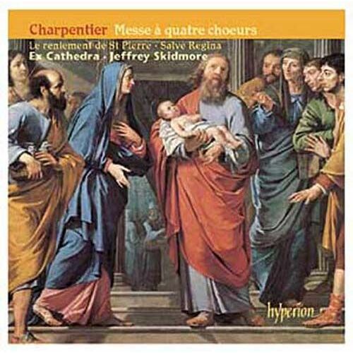 Messe À Quatre Choeurs H 4. Salve Regina À Trois Choeurs H 24. Salut De La Veille Des "O", Les Sept " O " H 36 À H 43, Le Reniement De Saint Pierre H 424, Plain-Chant De Nivers