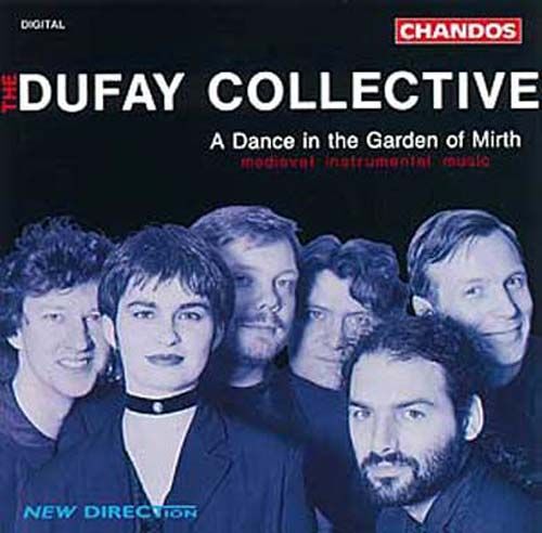 A Dance In The Garden Of Mirth : Musique Instrumentale Medievale The Dufay Collective