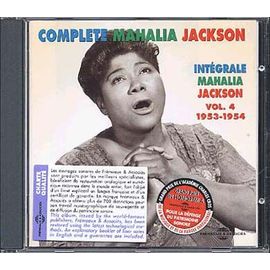 Complete Mahalia Jackson Vol. 4 : 1953-1954