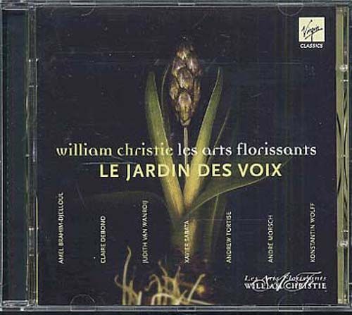 Le Jardin Des Voix : Airs Et Fragments De Rossi, Mazzocchi, Lambert, Charpentier, H. & D. Purcell, Campra, Rameau, Haendel, Philidor, Grétry, Mozart