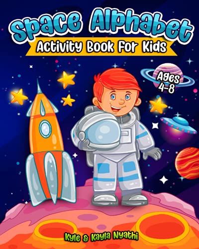Space Alphabet: Space Activity Book For Kids Ages 4-8