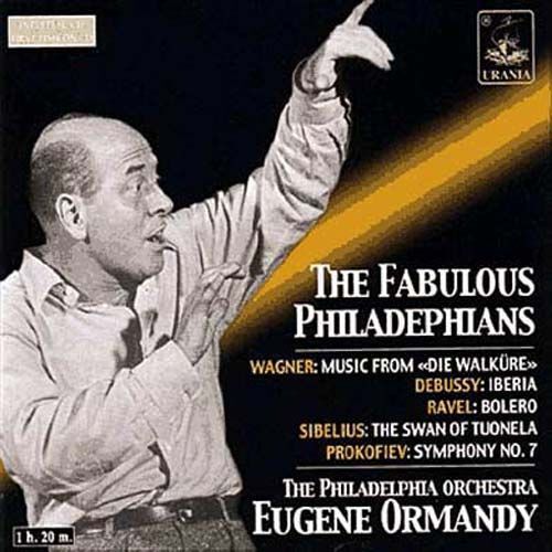 The Fabulous Philadelphians, Enregistrements De 1950 Et 1953 - Wagner : Extrait De La Walkyrie