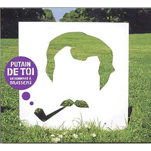 Putain De Toi - Un Hommage À Brassens