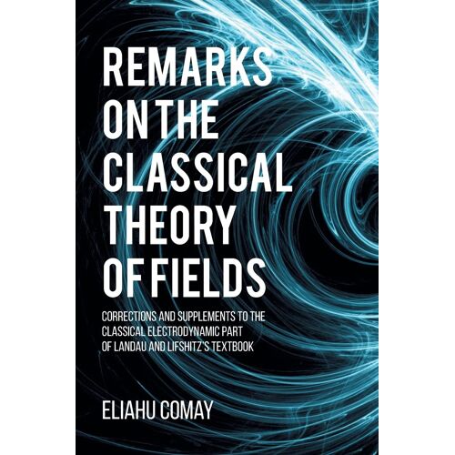 Remarks On The Classical Theory Of Fields