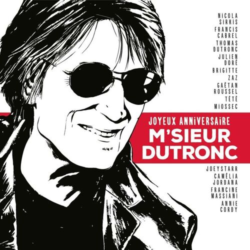 Joyeux Anniversaire M'sieur Dutronc