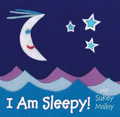 I Am Sleepy! With Sukey Molloy