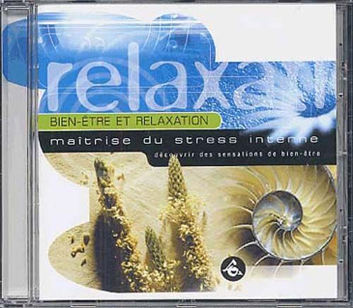 Detente & Relaxation : Bien-Etre Et Relaxation