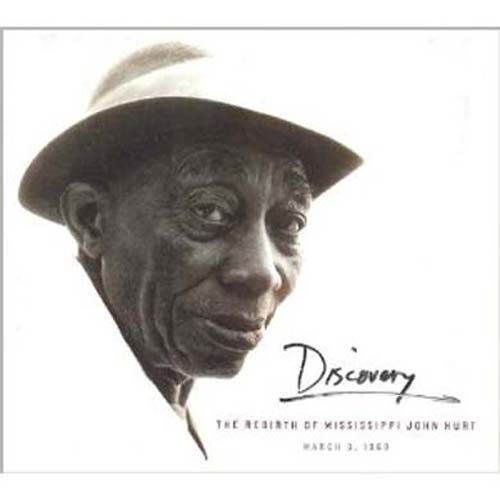 Discovery-Rebirth Of Mississippi John Hurt