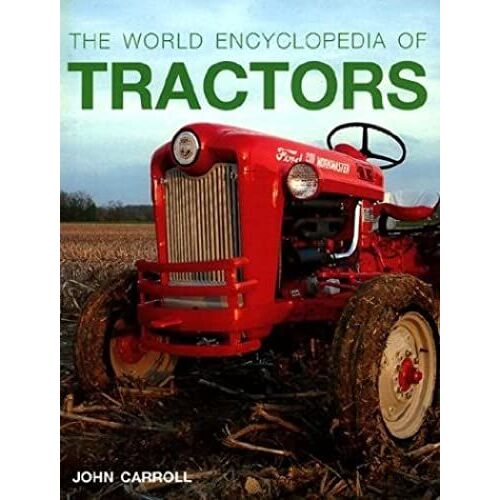 The World Encyclopedia Of Tractors