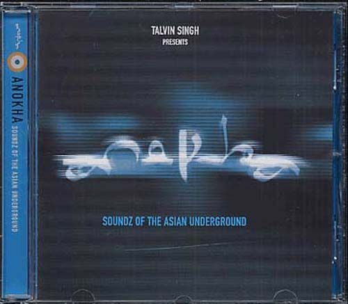 Talvin Singh Presents Anokha Soundz Of The Asian Underground