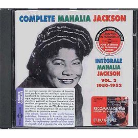 Complete Mahalia Jackson Vol. 3 : 1950-1952