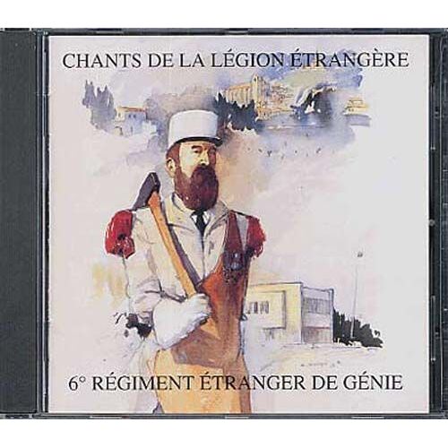 Chants De La Légion Etrangère