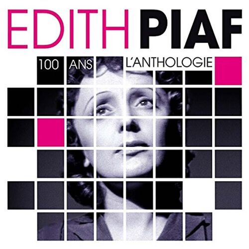 Edith Piaf - 100 Ans - L'anthologie