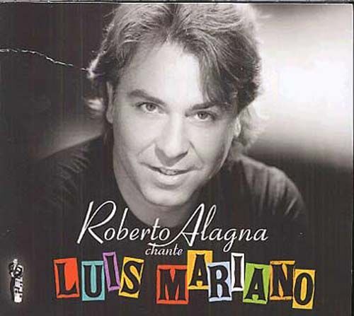 Roberto Alagna Chante Luis Mariano
