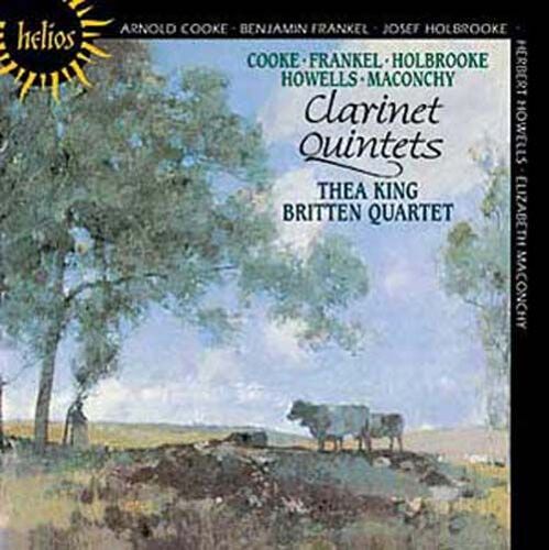Quintettes Anglais Pour Clarinette Et Cordes De Howells, Cooke, Maconchy, Frankel, Holebrook - Thea King, Clarinette