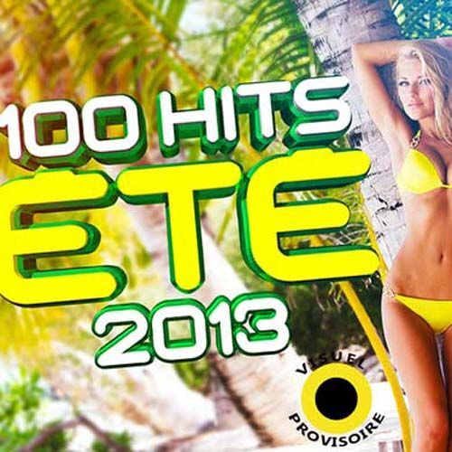 100 Hits Été 2013