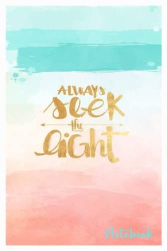 Notebook - Always Seek The Eight: Notebook Journal_ 6 X 9 114 Pages Lined Journal Notebook Perfect Size