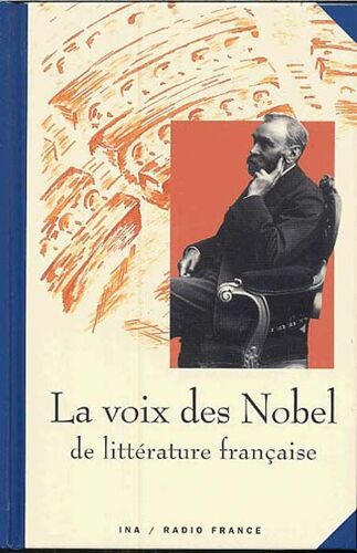 La Voix Des Nobels De Litterature Francaise