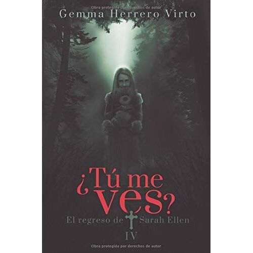 ¿Tú Me Ves? Iv: El Regreso De Sarah Ellen