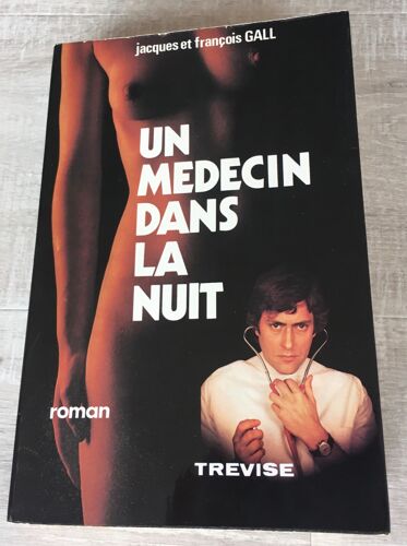 Un Médecin Dans La Nuit. Roman.