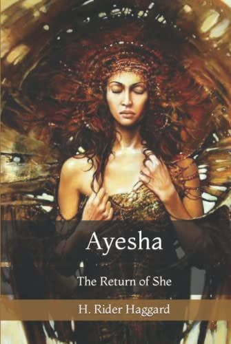 Ayesha: The Return Of She