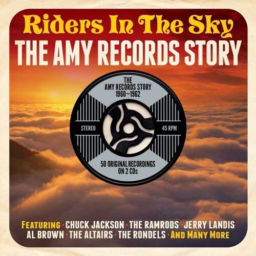 Riders In The Sky : The Amy Records Story 1960-1962