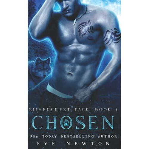 Chosen: Silvercrest Pack, Book 1: A Standalone Wolf Shifter Paranormal Romance