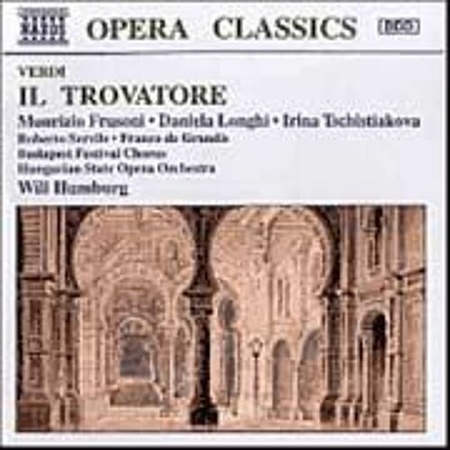 Verdi - Il Trovatore / Frusoni · Longhi · Tschistiakova · Servile · De Grandis · Hungarian Soo · W. Humburg