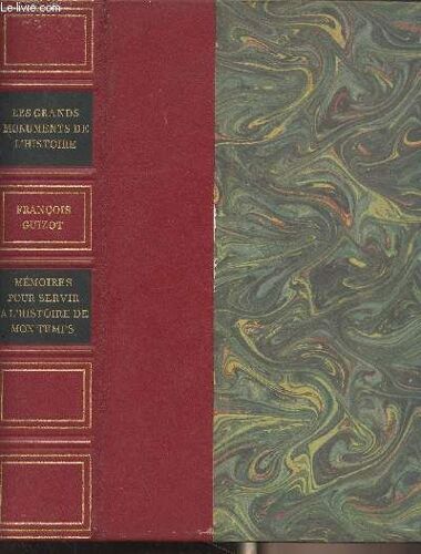 Mémoires Pour Servir À L Histoire De Mon Temps - Les Grands Monuments De L Histoire Tome 12