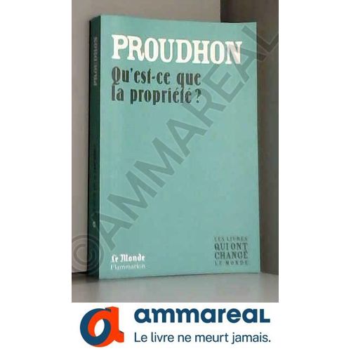 Qu'est-Ce Que La Propriété ? (Monde)