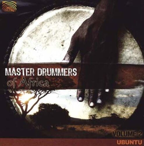 Master Drummers Of Africa Vol. 2 Ubuntu
