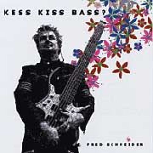 Kess Kiss Bass ?