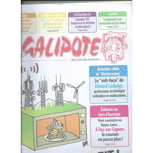 La Galipote, Le Périodique Auvergnat D'information Critique Printemps 2018, Ondes Et Non-Dit ! Frédéric Phelut, Chraz, Germain Guibert, Gérard Ledoigt , Déminage , La Cgt Et La Guerre N° 137 -