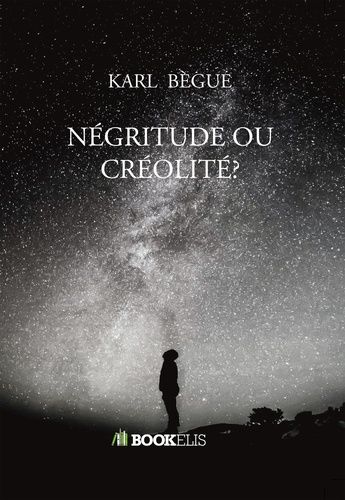 Négritude Ou Créolité ?