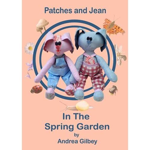 Patches And Jean In The Spring Garden (The Patches And Jean Books)
