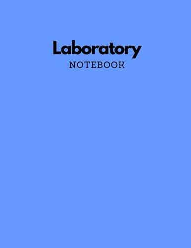 Laboratory Notebook: Graph Paper Notebook 8.5 X 11 - Quad Ruled Graph Paper - Lab Notebook Biology - Biochemistry - Chemistry - Science - 120 Pages (21.6 X 27.9 Cm)