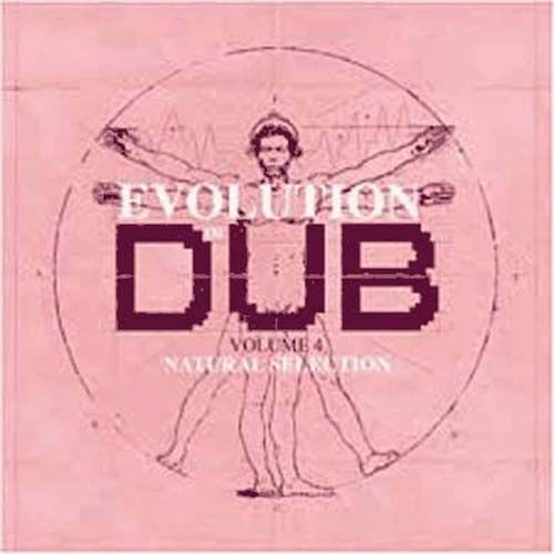 Evolution Of Dub Vol. 4 : The Natural Selection