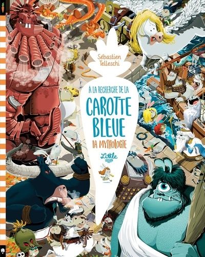 A La Recherche De La Carotte Bleue - La Mythologie