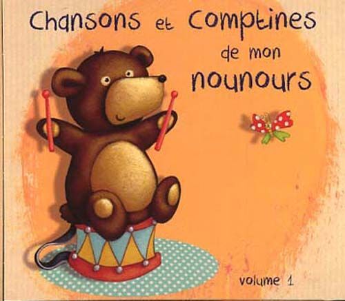Chansons Et Comptines De Mon Nounours Vol. 1