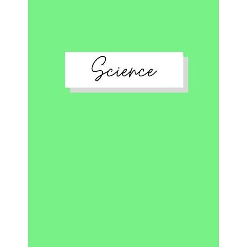 Science Notebook: Composition Notebook, Large 8.5x11 Inches, 200 Pages