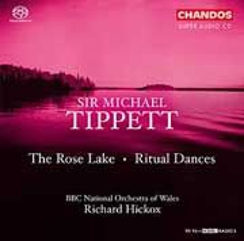 Rose Lake, The/Ritual Dances (Hickox, Bbcnow)