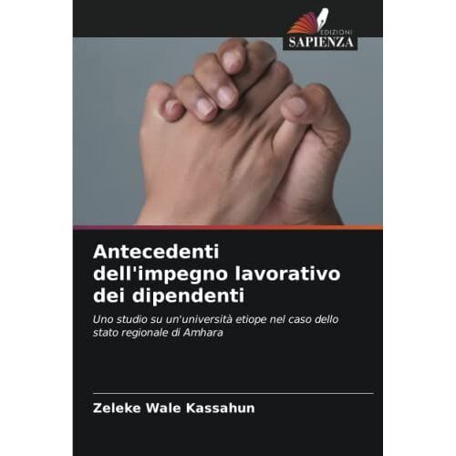 Antecedenti Dell'impegno Lavorativo Dei Dipendenti